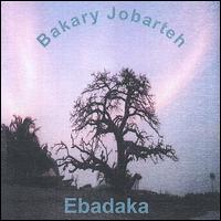 Bakary Jobarteh - Ebaraka lyrics