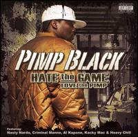 Pimp Black - Hate the Game, Love the Pimp lyrics