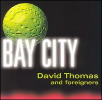 David Thomas - Bay City lyrics