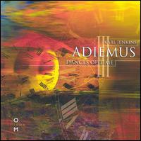 Karl Jenkins - Adiemus III: Dances of Time lyrics