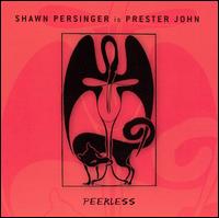 Shawn Persinger - Peerless lyrics