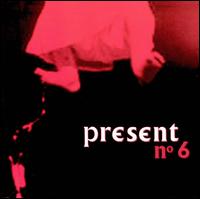 Present - No.6 lyrics