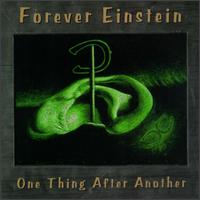 Forever Einstein - One Thing After Another lyrics