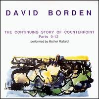 David Borden & Mother Mallard - The Continuing Story of Counterpoint, Pts. 9-12 lyrics