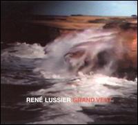 Ren Lussier - Grand Vent lyrics