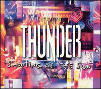 Thunder - Shooting at the Sun lyrics