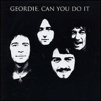 Geordie - Can You Do It lyrics