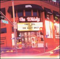 Vince Neil - Live at the Whisky: One Night Only lyrics