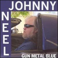 Johnny Neel - Gun Metal Blue lyrics