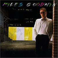 Myles Goodwyn - Myles Goodwyn lyrics
