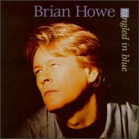 Brian Howe - Tangled in Blue lyrics