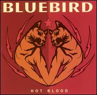 Bluebird - Hot Blood lyrics