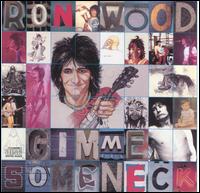 Ron Wood - Gimme Some Neck lyrics