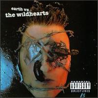 The Wildhearts - Earth Vs. the Wildhearts lyrics