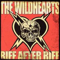 The Wildhearts - Riff After Riff lyrics