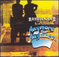 Ronnie Lane - Anymore for Anymore lyrics