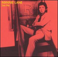 Ronnie Lane - See Me lyrics