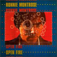 Ronnie Montrose - Open Fire lyrics