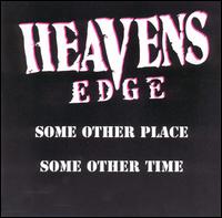Heaven's Edge - Some Other Place Some Other Time lyrics