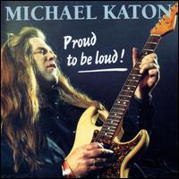 Michael Katon - Proud to Be Loud lyrics