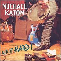 Michael Katon - Rip It Hard lyrics