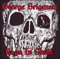 George Brigman - Rags in Skull lyrics