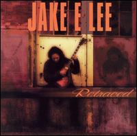 Jake E. Lee - Retraced lyrics
