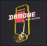 Damone - From the Attic lyrics