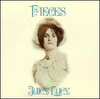 Juicy Lucy - Pieces lyrics