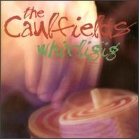 Caulfields - Whirligig lyrics