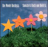 Model Rockets - Snatch It Back and Hold It lyrics