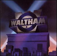 Waltham - Waltham [Bonus DVD] lyrics
