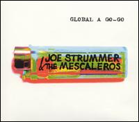 Joe Strummer - Global a Go-Go lyrics