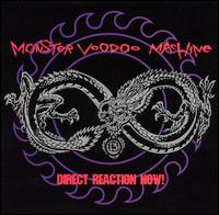 Monster Voodoo Machine - Direct Reaction Now lyrics