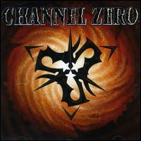 Channel Zero - Channel Zero lyrics