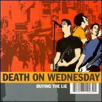 Death on Wednesday - Buying the Lie lyrics