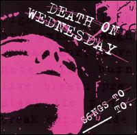 Death on Wednesday - Songs to To lyrics