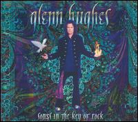 Glenn Hughes - Songs in the Key of Rock lyrics