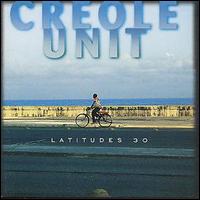 Creole Unit - Latitudes 30 lyrics