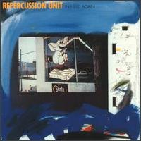 Repercussion Unit - In Need Again lyrics