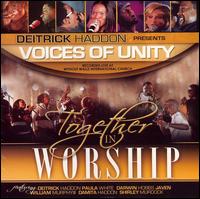 Voices of Unity - Together in Worship lyrics