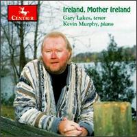 Gary Lakes - Ireland, Mother Ireland lyrics