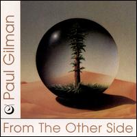 Paul Gilman - From the Other Side lyrics