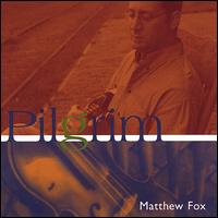 Matthew Fox - Pilgrim lyrics