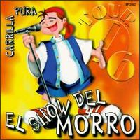 El Morro - Show del Morro lyrics