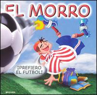 El Morro - Prefiero el Futbol lyrics