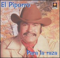 El Piporro - Para la Raza lyrics