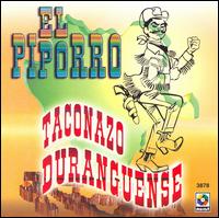 El Piporro - Taconazo Duranguense lyrics