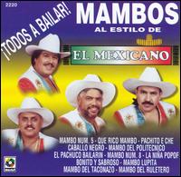 El Mexicano - Todos a Bailar lyrics