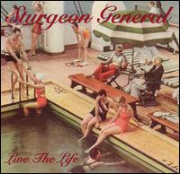 Sturgeon General - Live the Life lyrics